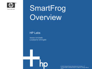 SmartFrog Overview HP Labs Version: 0.6 (Draft)