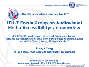 ITU-T Focus Group on Audiovisual Media Accessibility: an overview