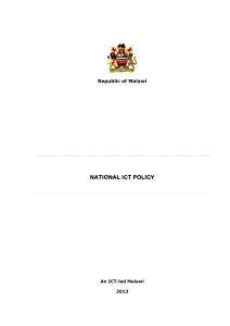 NATIONAL ICT POLICY Republic of Malawi An ICT-led Malawi