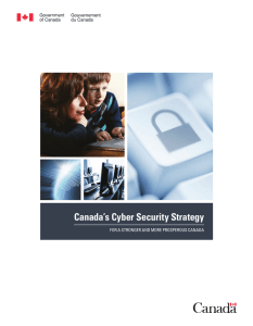 Canada’s Cyber Security Strategy For a stronger and more prosperous Canada