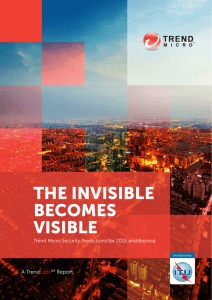 THE INVISIBLE BECOMES VISIBLE A Trend