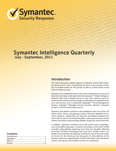 Symantec Intelligence Quarterly Security Response July - September, 2011 Introduction