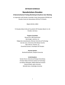 Nanobrücken‐Dresden  DETAILED SCHEDULE  A Nanomechanical Testing Workshop &amp; Hysitron User Meeting 