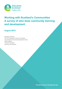 Working with Scotland’s Communities A survey of who does community learning