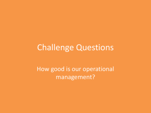Challenge Questions How good is our operational management?