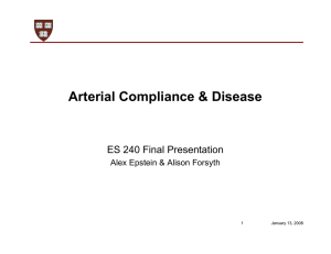 Arterial Compliance &amp; Disease ES 240 Final Presentation 1