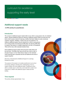supporting the early level curriculum for excellence Additional support needs Introduction