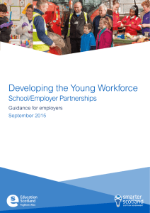 Developing the Young Workforce School/Employer Partnerships Guidance for employers September 2015