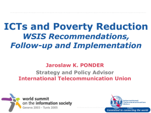 ICTs and Poverty Reduction WSIS Recommendations, Follow Follow--up and Implementation