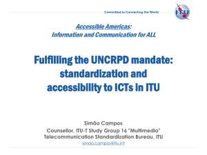 Fulfilling the UNCRPD mandate: standardization and accessibility to ICTs in ITU