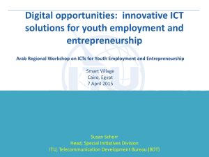 Digital opportunities:  innovative ICT solutions for youth employment and entrepreneurship Susan Schorr