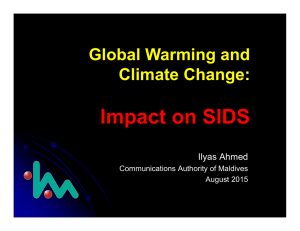 Impact on SIDS Global Warming and Climate Change :