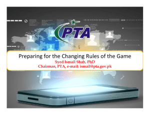 Preparing for the Changing Rules of the Game Chairman, PTA, e-mail: