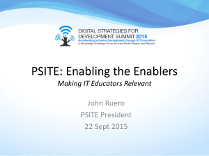PSITE: Enabling the Enablers John Ruero PSITE President 22 Sept 2015