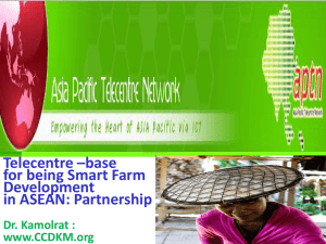 Telecentre –base for being Smart Farm Development in ASEAN: Partnership