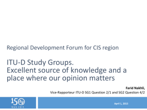 ITU-D Study Groups. Excellent source of knowledge and a