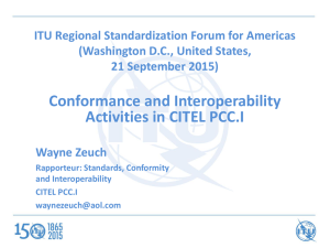 Conformance and Interoperability Activities in CITEL PCC.I
