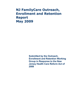 NJ FamilyCare Outreach, Enrollment and Retention Report May 2009