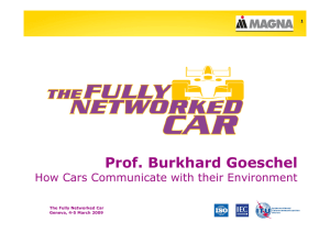 Prof. Burkhard Goeschel How Cars Communicate with their Environment
