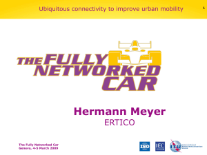 Hermann Meyer ERTICO Ubiquitous connectivity to improve urban mobility The Fully Networked Car