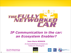 IP Communication in the car: an Ecosystem Enabler? Télécom Bretagne Jean-Marie BONNIN