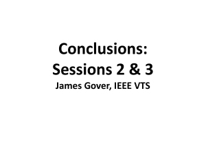Conclusions: Sessions 2 &amp; 3 James Gover, IEEE VTS