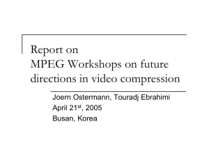 Report on MPEG Workshops on future directions in video compression