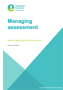 Managing assessment Wallace High School, Stirling Council Science and Physics