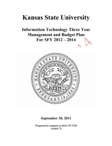 Kansas State University  Information Technology Three Year Management and Budget Plan