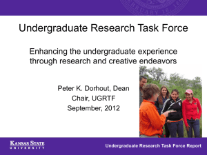 Undergraduate Research Task Force  Enhancing the undergraduate experience