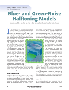 I Blue- and Green-Noise Halftoning Models