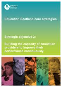 Education Scotland core strategies  Strategic objective 3: Building the capacity of education