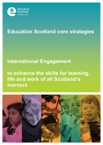 Education Scotland core strategies  International Engagement to enhance the skills for learning,