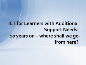 ICT for Learners with Additional Support Needs: from here?