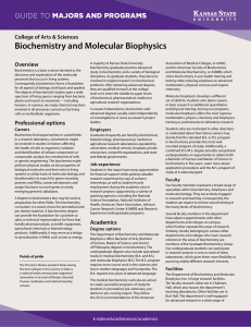 Biochemistry and Molecular Biophysics MAJORS AND PROGRAMS GUIDE TO