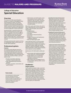 Special Education MAJORS AND PROGRAMS GUIDE TO College of Education