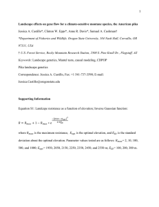 Landscape effects on gene flow for a climate-sensitive montane species,... Jessica A. Castillo*, Clinton W. Epps*, Anne R. Davis*, Samuel... *Department of Fisheries and Wildlife, Oregon State University, 104 Nash... 97331, USA