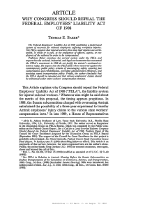 ARTICLE WHY CONGRESS SHOULD REPEAL THE FEDERAL EMPLOYERS' LIABILITY ACT OF 1908