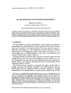 ON THE MECHANICS OF ECONOMIC DEVELOPMENT* Robert E. LUCAS, Jr.