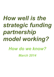 How well is the strategic funding partnership model working?