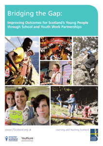 Bridging the Gap: Improving Outcomes for Scotland’s Young People www.LTScotland.org.uk