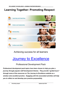 Journey to Excellence Learning Together: Promoting Respect Achieving success for all learners