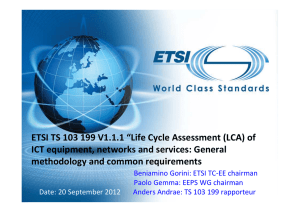 ETSI TS 103 199 V1.1.1 “Life Cycle Assessment (LCA) of