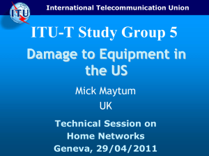 ITU-T Study Group 5 Damage to Equipment in the US Mick Maytum