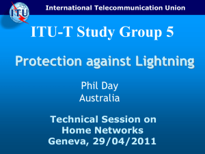 ITU-T Study Group 5 Protection against Lightning Phil Day Australia
