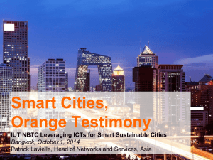 Smart Cities, Orange Testimony IUT NBTC Leveraging ICTs for Smart Sustainable Cities