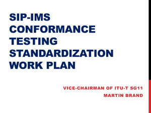 SIP-IMS CONFORMANCE TESTING STANDARDIZATION