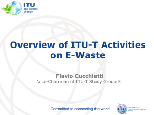 Overview of ITU-T Activities on E-Waste  Flavio Cucchietti