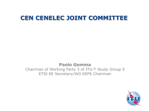CEN CENELEC JOINT COMMITTEE Paolo Gemma ETSI EE Secretary/WG EEPS Chairman