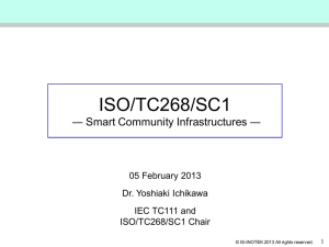 ISO/TC268/SC1 ― Smart Community Infrastructures ―  05 February 2013